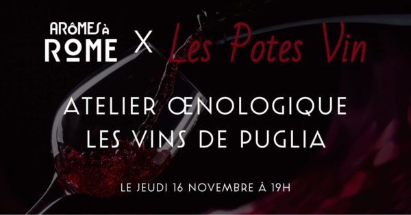 Atelier Puglia Wine Tour chez Arômes à Rome  Jeudi 16 nov. 23